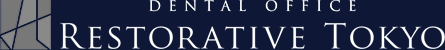 医療法人恒惇会 DENTAL OFFICE RESTORATIVE TOKYO